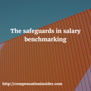 The safeguards in salary benchmarking