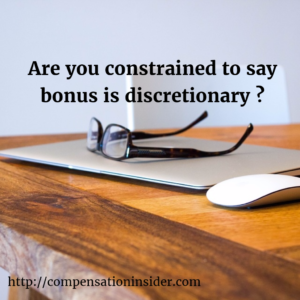 SQ - Are you constrained to say bonus is discretionary
