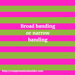 Broad banding or narrow banding