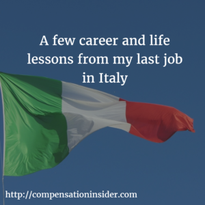A few career and life lessons from my last job in Italy