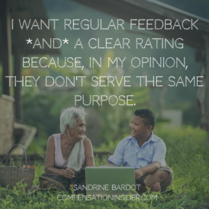 I want feedback and a clear performance rating becaus, IMO, they don't serve the same purpose.