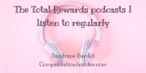Total Rewards podcasts recommendations